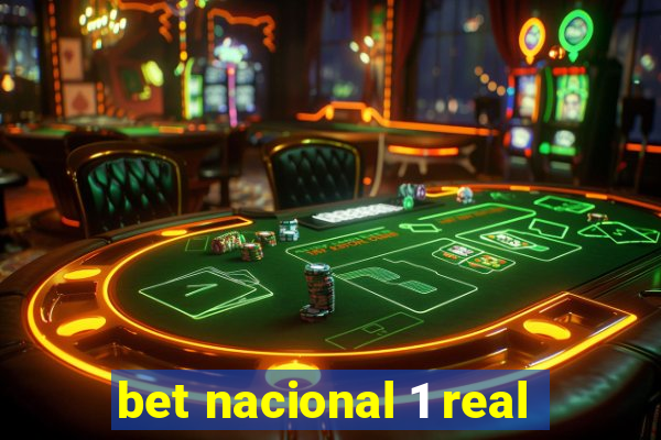 bet nacional 1 real